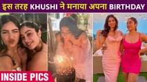 Khushi Kapoor's Grand Birthday Celebration With Janhvi, Sisters Slay In H0T Outfit _ Inside Pics