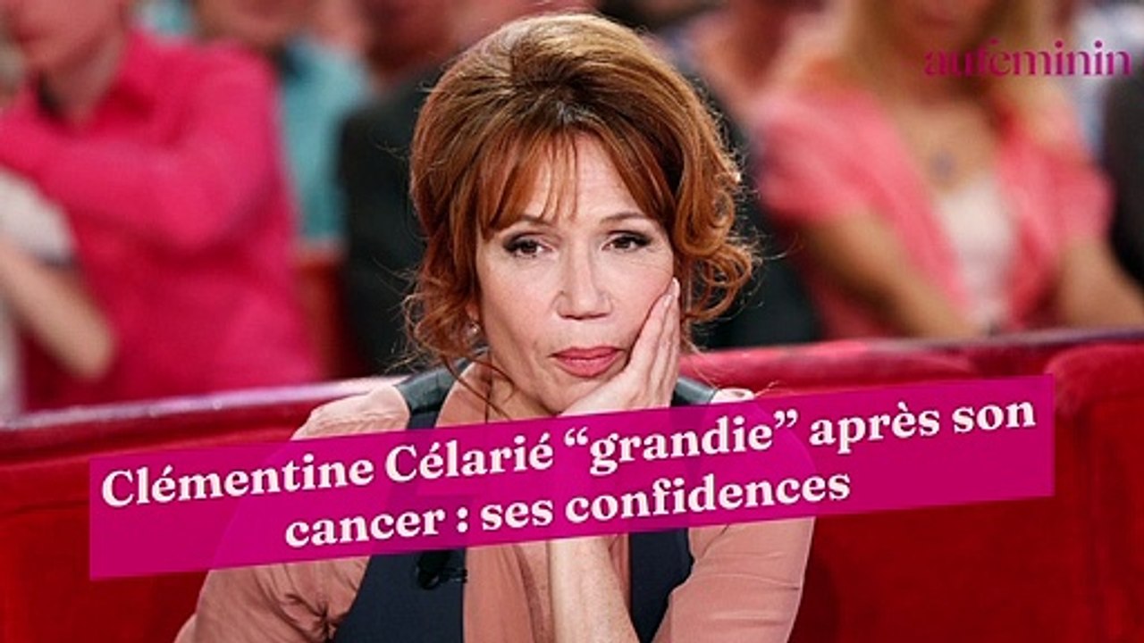 Clémentine Célarié “grandie” après son cancer : ses confidences