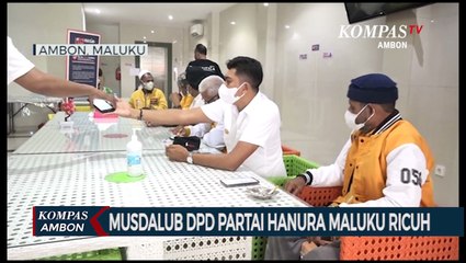 Musdalub DPD Partai Hanura Maluku Ricuh
