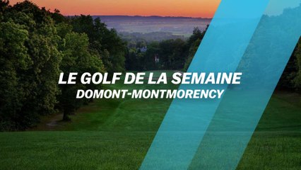 Le Golf de la semaine : Domont-Montmorency