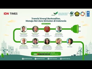 "Transisi Energi Berkeadilan Menuju Net Zero Emission di Indonesia"
