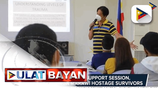 Psychosocial support session, isinagawa sa Marawi Hostage Survivors
