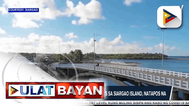 Duterte Legacy: Big Ticket Infrastructure Projects sa Siargao Island, natapos na