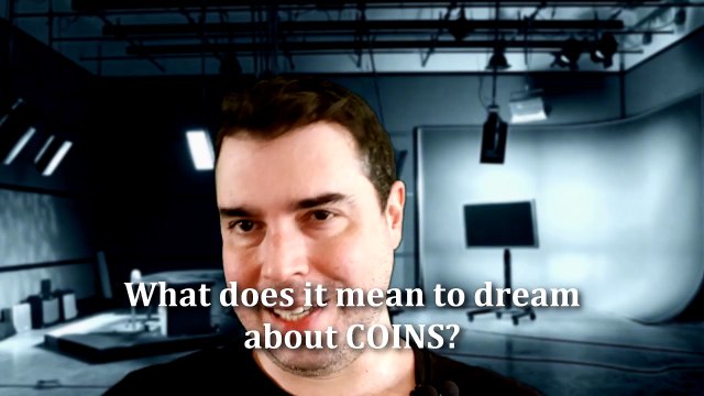 What does it mean to dream about coins? (Dream meaning and dream interpretation)