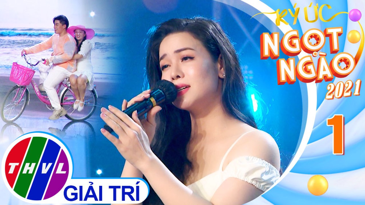 Ký ức ngọt ngào 2021 - Tập 1: Lâu đài cát - Nhật Kim Anh