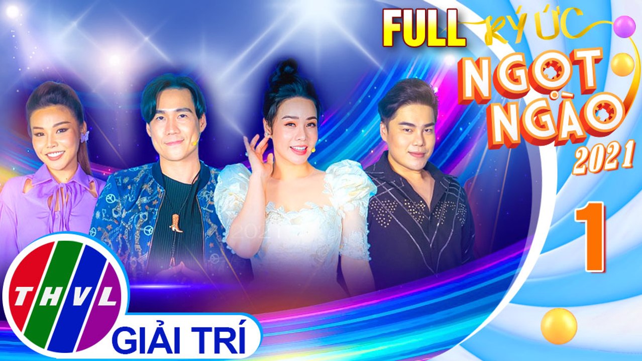 Ký ức ngọt ngào 2021 - Tập 1 FULL: Nhật Kim Anh, Khánh Phương trải lòng về BƯỚC NGOẶT trở thành ngôi sao