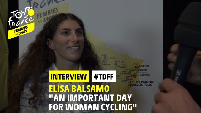 #TDFF - Interview : Elisa Balsamo An important day for woman cycling