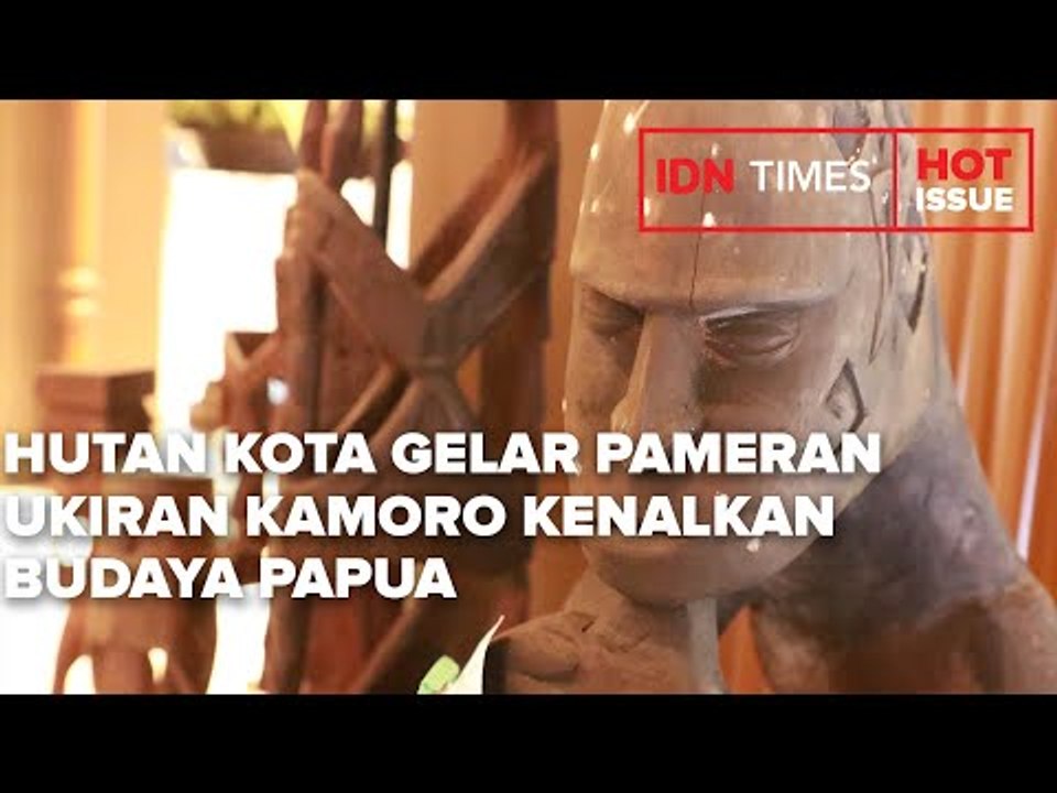 HUTAN KOTA GELAR PAMERAN UKIRAN KAMORO KENALKAN BUDAYA PAPUA