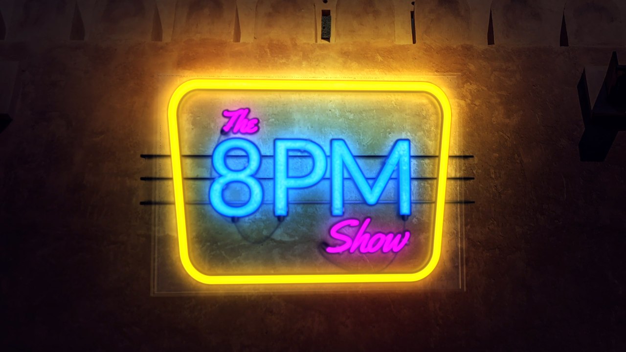THE 8PM SHOW