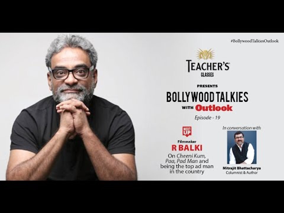 Teacher's Glasses Presents Bollywood TALKies with Outlook Episode 19: R Balki