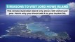 5 Reasons to Visit Lord Howe Island
