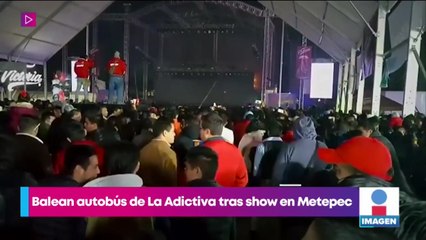 Balean autobús del grupo La Adictiva tras show en Metepec