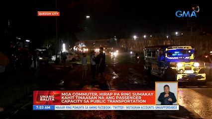 Mga commuter, hirap pa rin sumakay kahit tinaasan na ang passenger capacity sa public transportation | UH