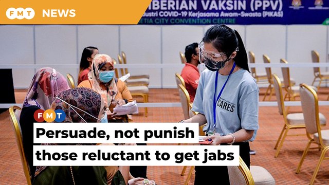 Don’t resort to harsh measures against those reluctant to get jabs, govt told