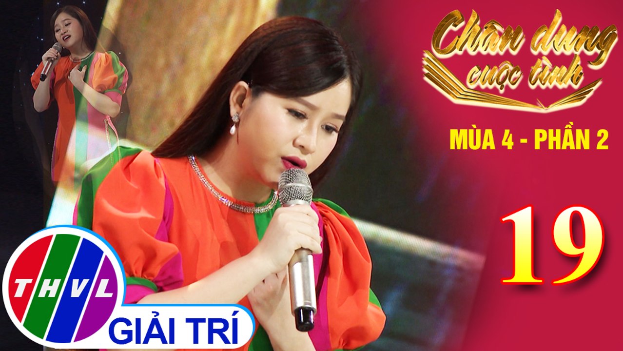 Chân dung cuộc tình Mùa 4 Phần 2 - Tập 19: Chuyện đêm mưa - Cẩm Loan