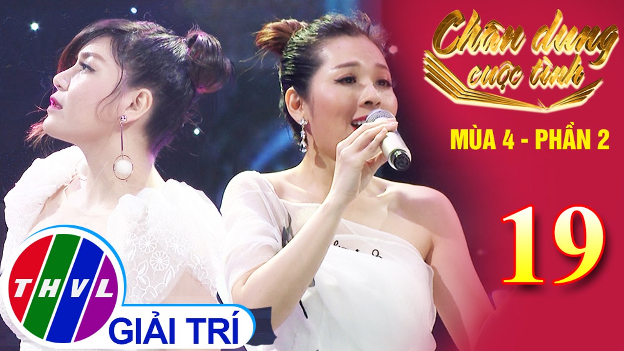 Chân dung cuộc tình Mùa 4 Phần 2 - Tập 19: Tình khúc chiều mưa - Nguyễn Kiều Oanh, Xuân Nghi