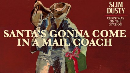 Slim Dusty - Santa’s Gonna Come In A Mail Coach