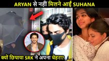 Suhana Khan Has No Plans To Meet Aryan ? Shah Rukh Hides His Face At Airport?
