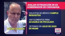 Avalan extradición de exgobernador de Chihuahua