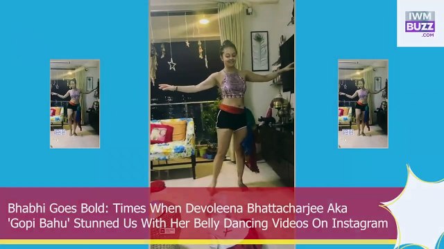 Devoleena Bhattacharjee Aka 'Gopi Bahu' Stunned Us With Her Belly Dancing Videos On Instagram
