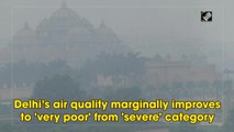 Delhi’s air quality marginally improves to 'very poor' from 'severe' category