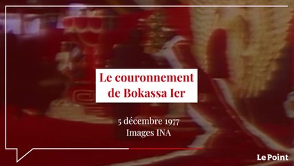 Décembre 1977 : le couronnement de Bokassa Ier