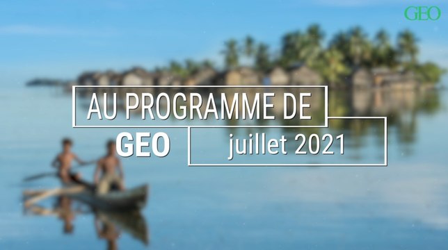 Papouasie-Nouvelle-Guinée : un rêve fou de voyageur... Le sommaire du GEO de juillet 2021