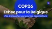COP26 : "échec cuisant" pour la Belgique