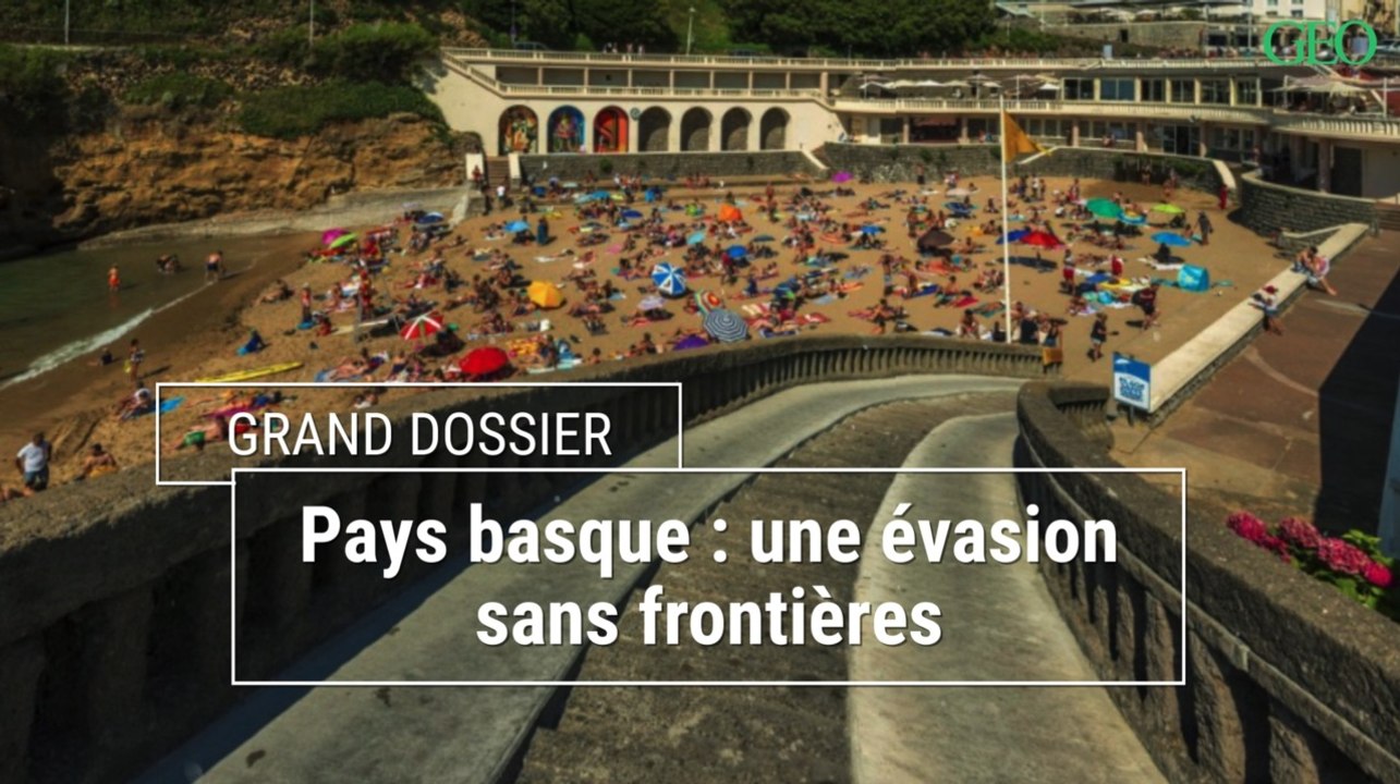 Pays basque, une évasion sans frontières... Le sommaire du GEO de mai 2021