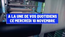 Pourquoi vous ne devez pas rater nos éditions de ce mercredi 10 novembre