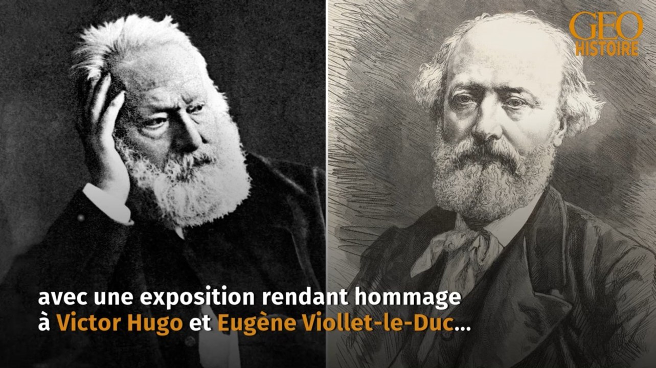 Notre-Dame de Paris : Victor Hugo et Eugène Viollet-le-Duc au cœur d'une nouvelle expo