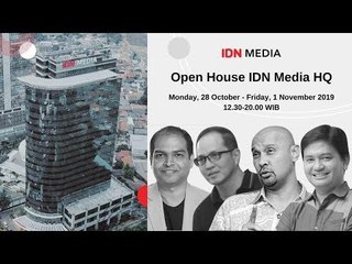 OPEN HOUSE IDN MEDIA HQ - DAY 1 (28 OKTOBER 2019)