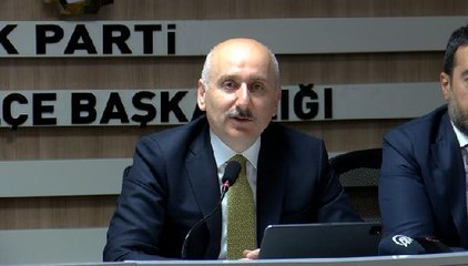 Karaismailoğlu: Türkiye'yi dünyaya değil, dünyayı Türkiye'ye bağlamak için çalışıyoruz