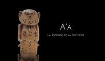 A'a, la Joconde de la Polynésie : un formidable documentaire sur une statue anti-épidémie