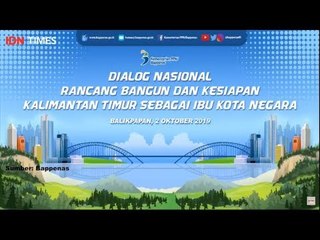 Dialog Nasional Rancang Bangun dan Kesiapan Kalimantan sebagai Ibu Kota Negara