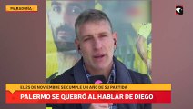 Palermo se quebró al hablar de Diego