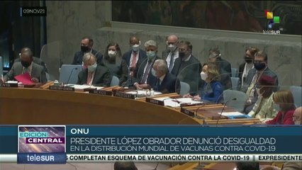Edición Central 09-11: AMLO propone ante la ONU creación de mecanismo de paz
