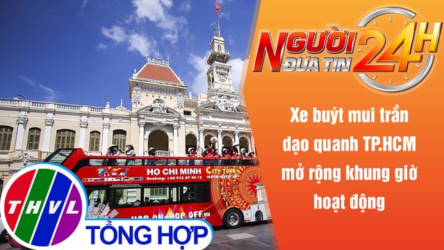 Người đưa tin 24H (18h30 ngày 9/11/2021) - Xe buýt mui trần dạo quanh TP.HCM mở rộng giờ hoạt động
