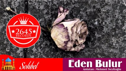 Mehmet Seyitoğlu - Eden Bulur