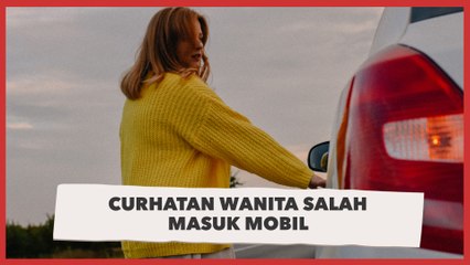 Curhatan Wanita Salah Masuk Mobil, Warganet: Rasa Ingin Menghilang dari Bumi 99%