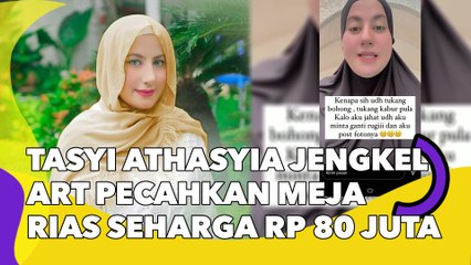 Tasyi Athasyia Jengkel Asisten Pecahkan Meja Rias Seharga Rp 80 Juta