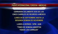 Cerrarán dos carriles de regreso a México en el puente internacional de las Américas