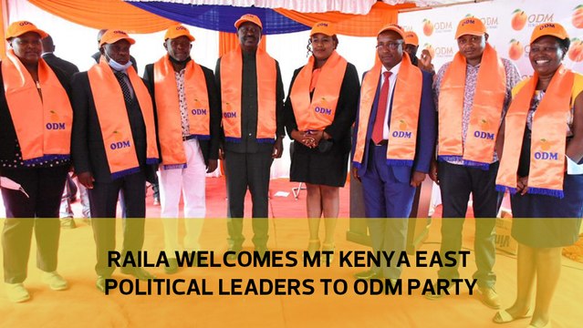Raila welcomes Mt Kenya East political leaders to ODM party