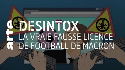La vraie fausse licence de football de Macron | Désintox | ARTE