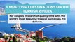 5 Must-visit Destinations on the Turkish Riviera