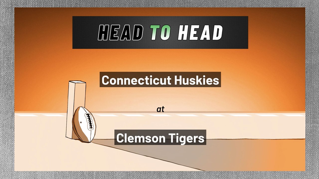 Connecticut Huskies at Clemson Tigers: Over/Under