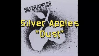 Silver Apples - Dust