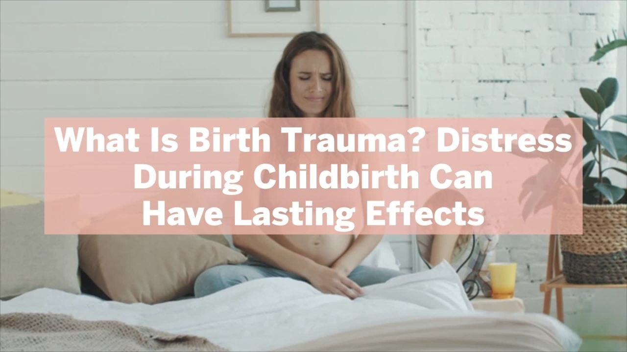 What Is Birth Trauma? Distress During Childbirth Can Have Lasting Effects—Here's How to Manage Them