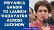 UP Elections 2022: Priyanka Gandhi Vadra to launch ‘Padayatra’ across Lucknow | Oneindia News