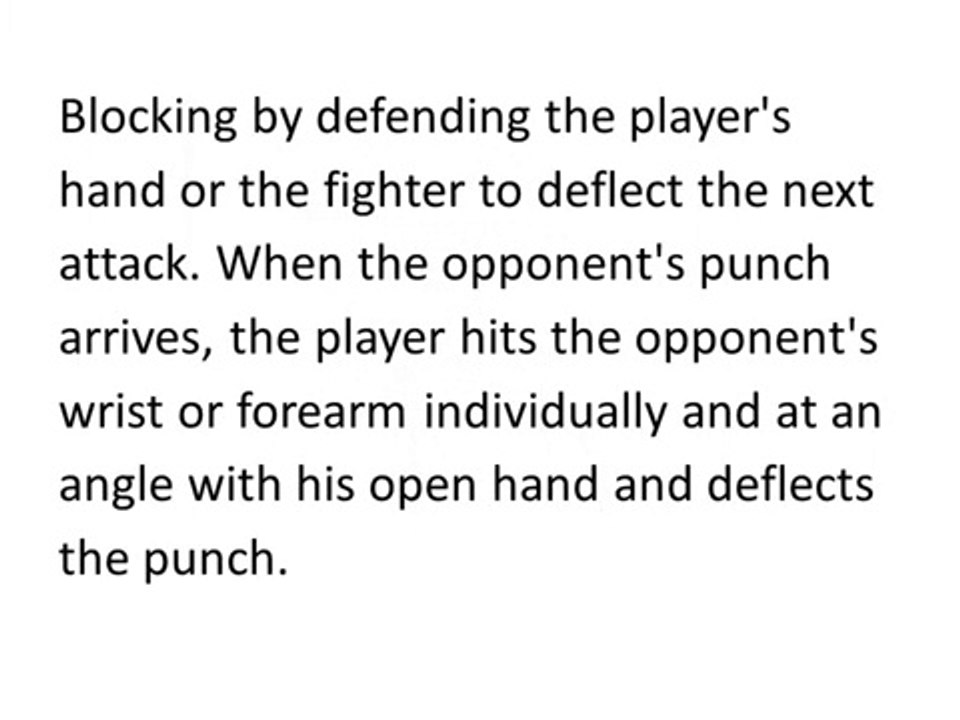 Defense techniques BLOCK  Or  Parrying